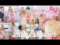 BEAUTIFUL BABY GIRL BABY SHOWER | PREP & PARTY