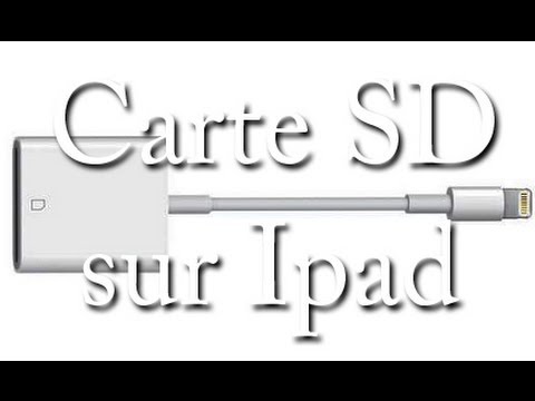 Lire les Cartes SD sur son iPad│TUTO 