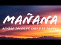 Alvaro soler  maana letralyrics ft cali y el dandee