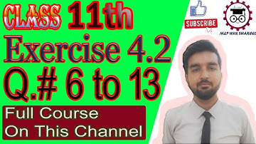Class 11 Math chapter 4 exercise 4.2 questions 6 to 13