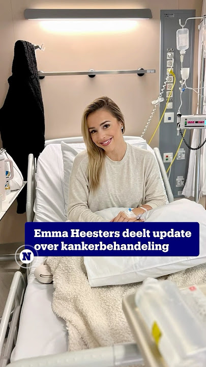 Emma Heesters shares an update on her cancer treatment.