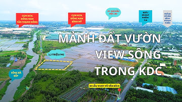 Mảnh Đất Vườn View Sông Lại Trong Khu Dân Cư Bình Mỹ| Chỉ 3,2 Tr/m2| nhà đất phan hảo củ chi