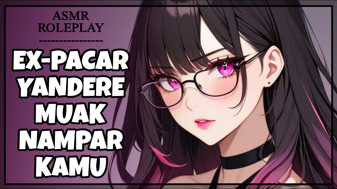 Mantan Pacar Yandere Muak Kamu Pengen Balikan Setelah Berkhianat | Obsessive | F4M [ASMR GF RP Indo]