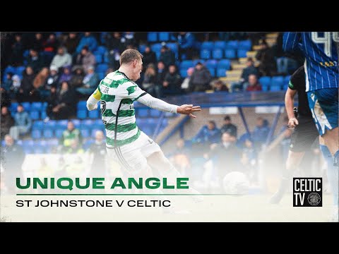 Celtic TV Unique Angle | St Johnstone 1-3 Celtic | Brilliant goals from McGregor, O'Riley & Forrest!