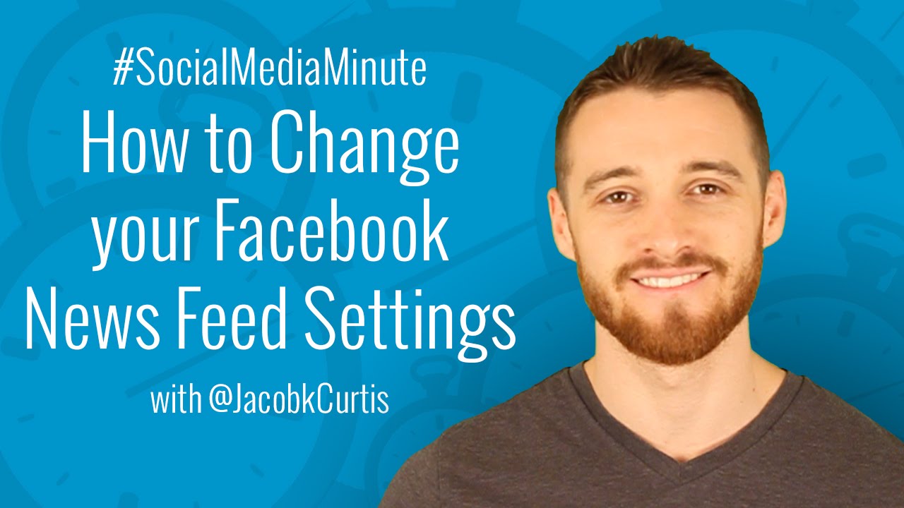[HD] How to Change Your Facebook News Feed Settings - #SocialMediaMinute