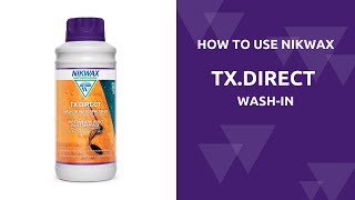 How to Use Nikwax TX.Direct WashIn