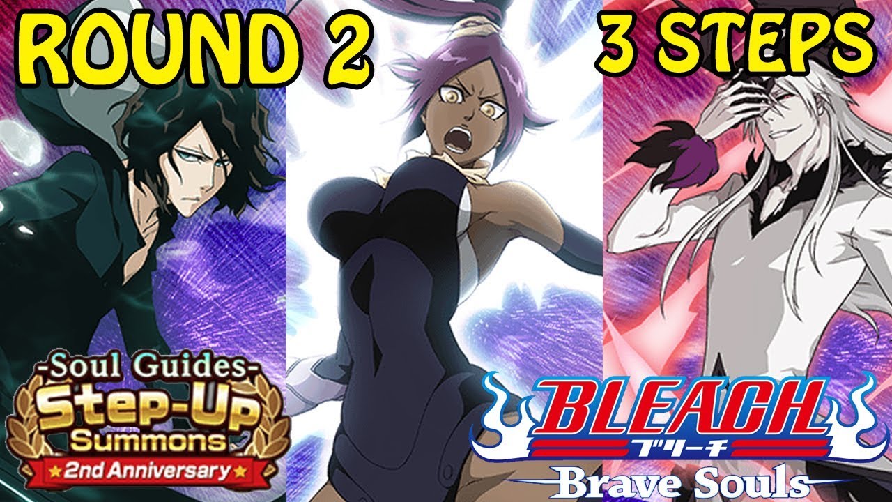 Bleach: Brave Souls - 2nd Anniversary Step-Ups - Round 2 - First 3 Steps