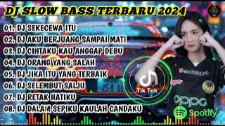 DJ SLOW BASS TERBARU || DJ SEKECEWA ITU 🎵 DJ AKU BERJUANG SAMPAI MATI || FULL ALBUM