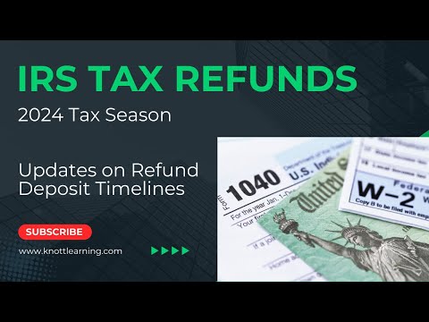 Where is My Tax Refund? 2024 IRS and Tax Updates