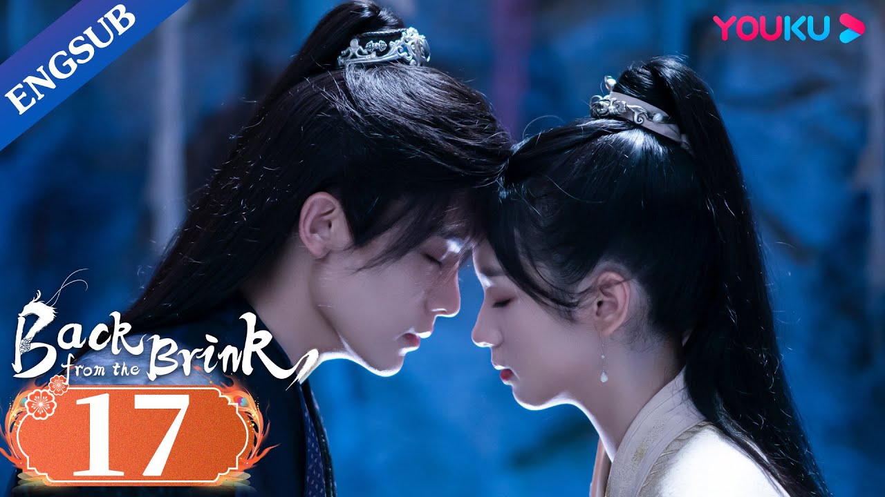 Back from the Brink] EP17 | Dragon Boy Falls in Love with Taoist