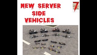 7DTD 7 Days to Die new vehicles server side free download