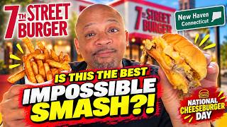 This Impossible Smash Burger Shocked Me! 7th Street Burger New Haven Review