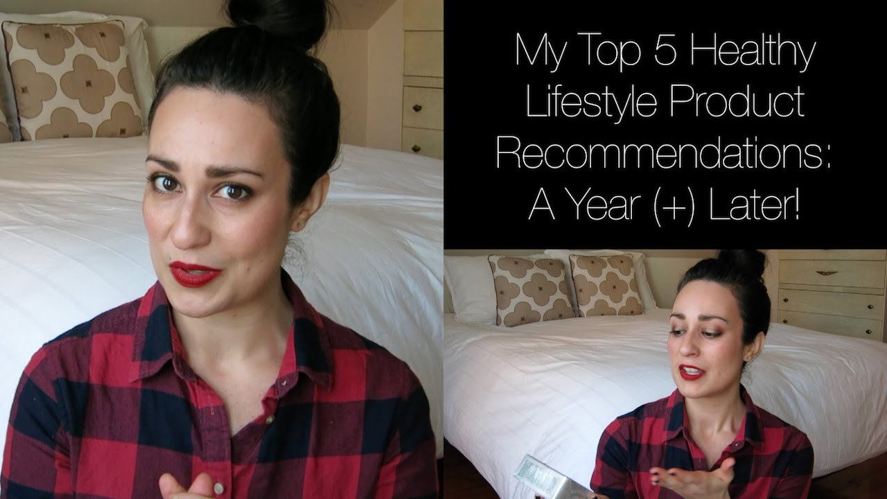 My Top 5 Healthy Lifestyle Product Recommendations Revisited: A Year ...