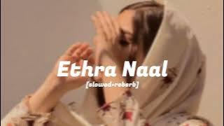 Ethra naal [slowed reverb] |sulaikha manzil version| slow x