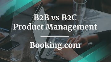 Webinar: B2B vs B2C Product Management by Booking.com Sr PM, Palas Nuwal