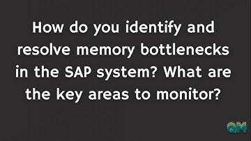 How to Identify and Resolve Memory Bottlenecks in SAP | Key Monitoring Areas Explained