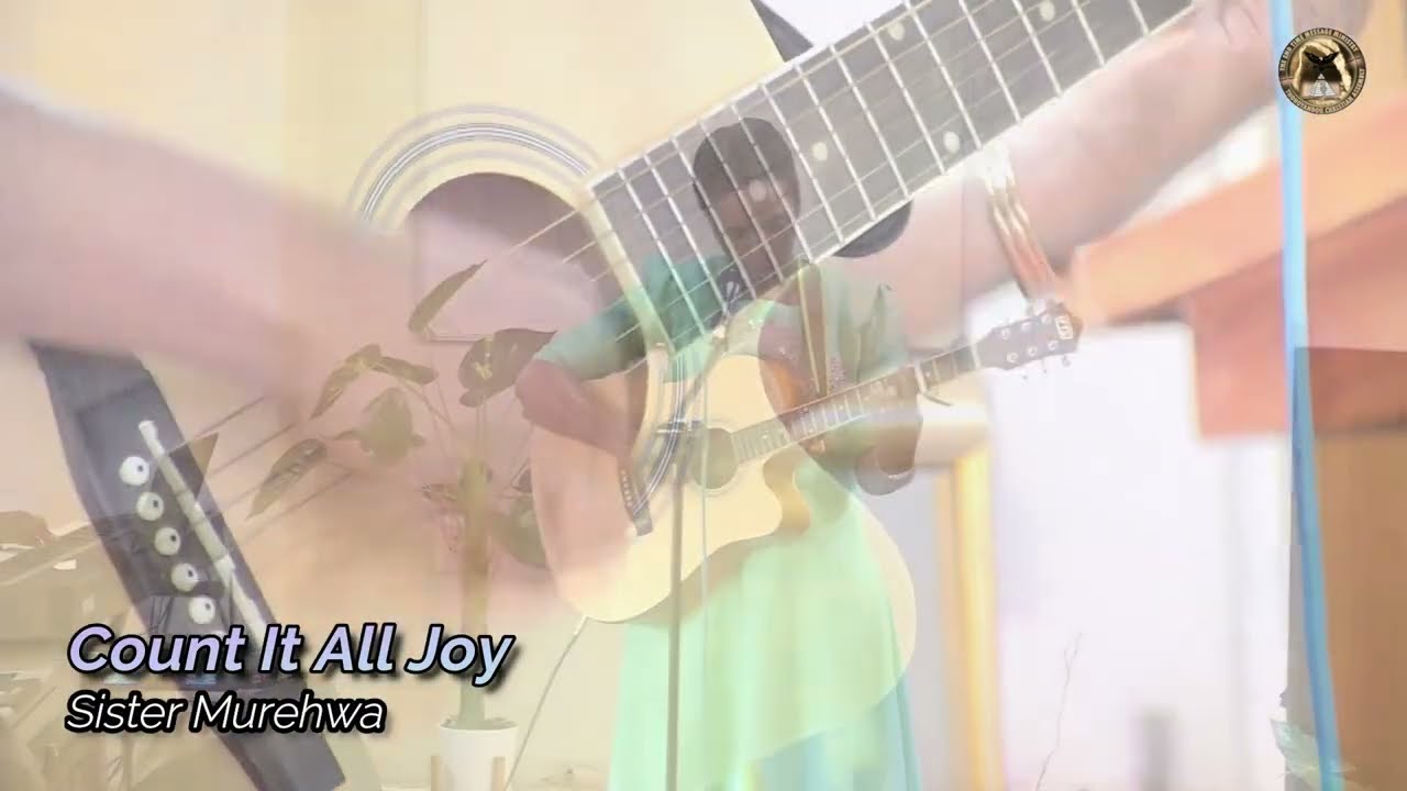 Count It All Joy - Sister Murehwa