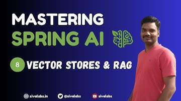 Spring AI Tutorial: 08 - Retrieval Augmented Generation (RAG)
