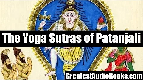 THE YOGA SUTRAS OF PANTANJALI - FULL AudioBook