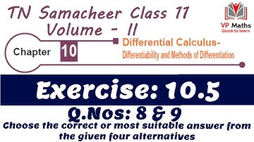 TN Samacheer class 11 maths Chapter 10 Exercise 10.5 Q.Nos 8 & 9 Differential Calculus