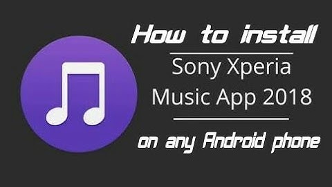 How to install SONY MUSIC on any Android phone | Walkman