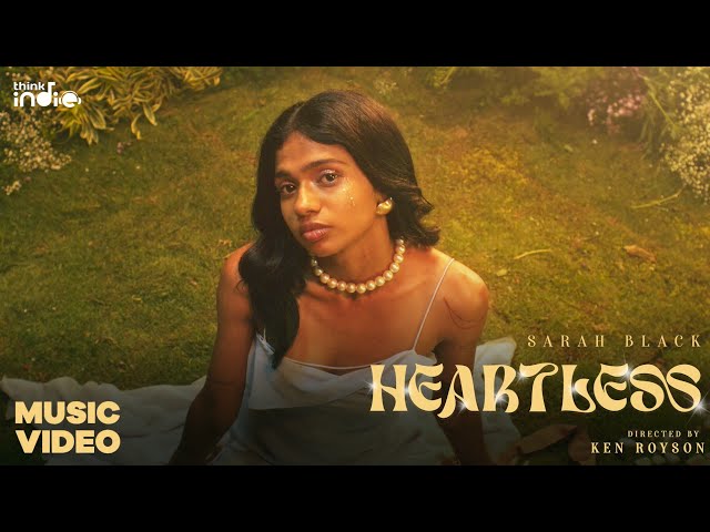 Sarah Black - Heartless (Music Video) | Ken Royson | Think Indie class=