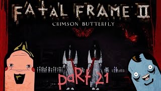 Fatal Frame 2 Part 21: Fall Down, Go Boo.