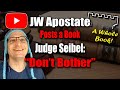 JW Apostate Posts a Book - Judge: "Don't Bother"