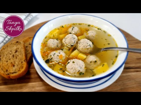 Быстрый Вкусный Суп с Куриными Фрикадельками | Easy Chicken Meatball Soup | Tanya Shpilko