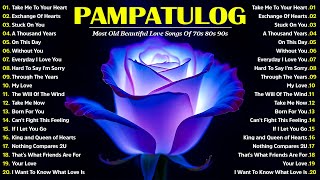 Download Lagu PAMPATULOG | ROMANTIC LOVE SONGS | COMPILATION | NON STOP MUSIC | LOVE SONGS 70s, 80s \u0026 90s MP3 Download Lagu PAMPATULOG | ROMANTIC LOVE SONGS | COMPILATION | NON STOP MUSIC | LOVE SONGS 70s, 80s \u0026 90s MP3