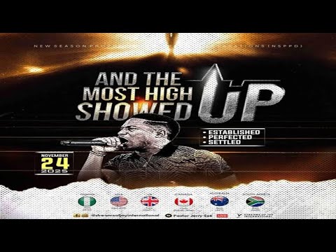 AND THE MOST HIGH SHOWED UP ESTABLISHED PERFECTED SETTLED DAY 1 NSPPD 24TH NOVEMBER 2025