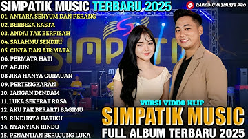 ANTARA SENYUM DAN PERANG | Irwan Krisdiyanto Ft Laila Ayu | FULL ALBUM SIMPATIK MUSIC TERBARU 2025