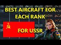 Best plane at every rank for ussr  use these planes for war thunder events in air rb