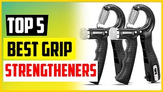 TOP 5 Best Grip Strengtheners of 2022