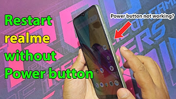 How to restart realme phone without power button