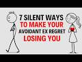 7 Silent Ways To Make Your Avoidant Ex Regret Losing You || Carl Jung || AvoidantsPsychology
