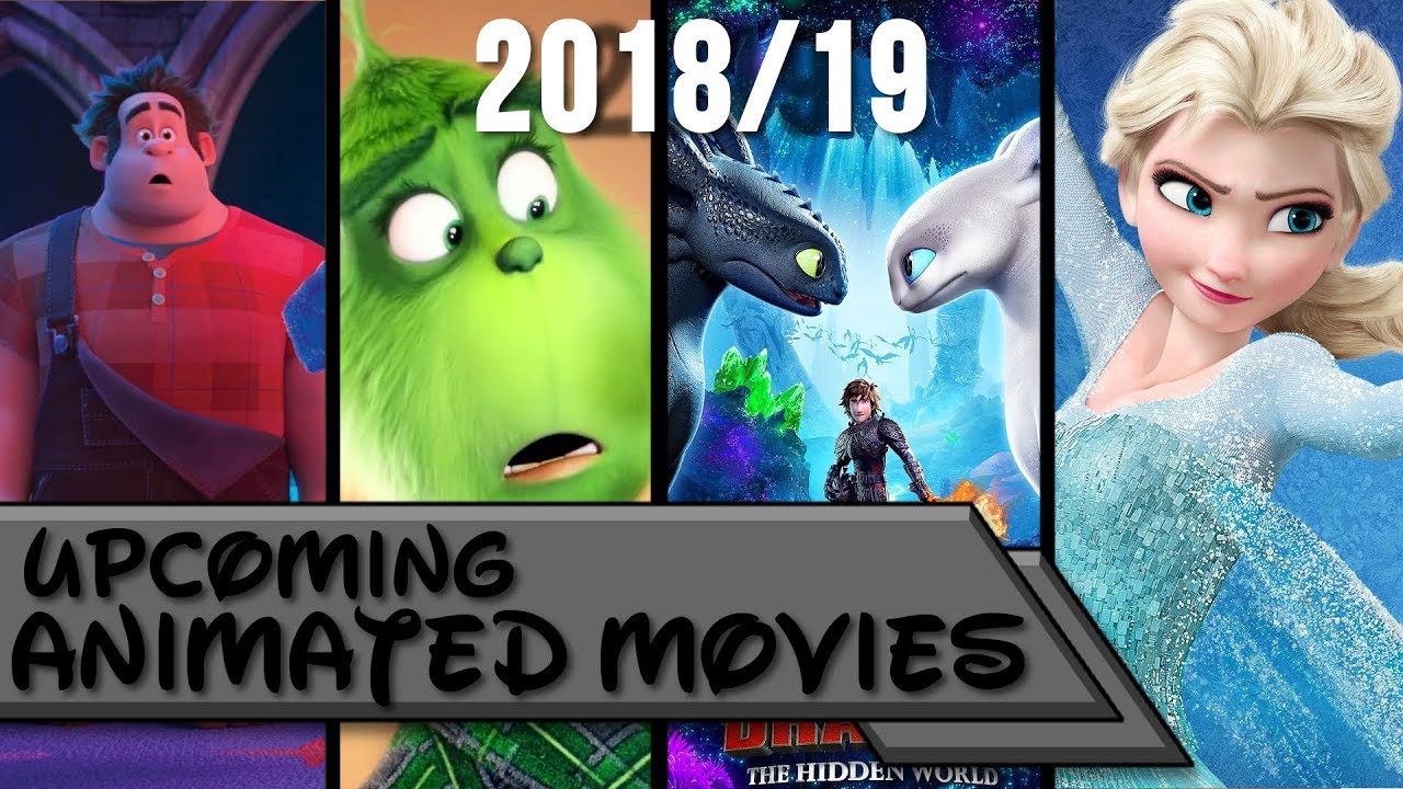 Top 10 Upcoming Animated Movies 2018/2019 - YouTube