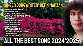 All The Best Song 2024' 2025 /Singer /songwriter /Composer /Bern Marzan #original