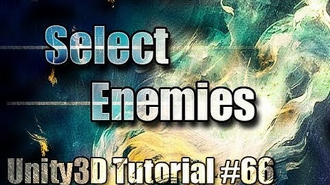 Unity3D Tutorial #66 [ Select Enemies ][ Free Script Included ]