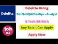 Deloitte Hiring For DotNet/QA/DevOps - Analyst | Any Batch Can Apply | B.Tech/BE/MCA | Apply Now