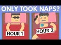 What If You Only Took Naps?