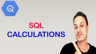Calculations in BigQuery | SUM, AVG & Arithmetic Operations Explained (2025)
