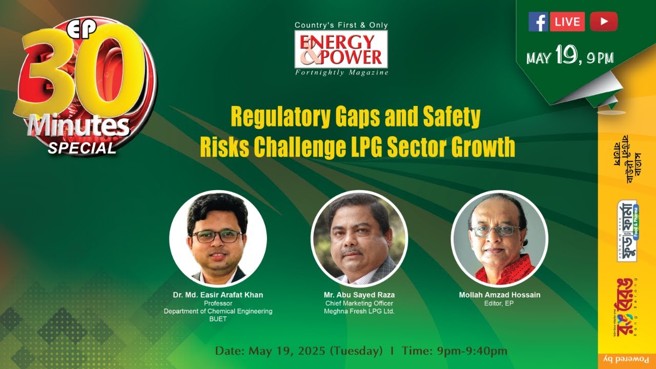 EP 30 Minutes Special 221: Regulatory Gaps and Safety Risks Challenge LPG Sector Growth