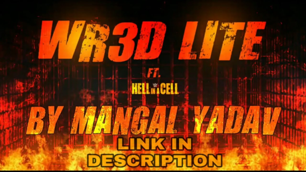 WR3D , LITE HELL IN A CELL MOD BY MANGAL.
