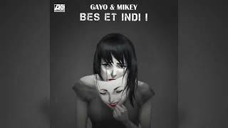 Gayo & Mikey - Bes Et Indi (Gaygysyz Kulyyew)