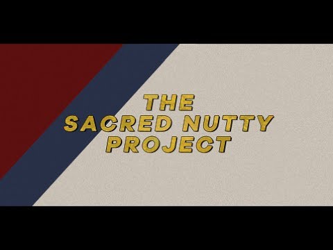 The Sacred Nutty Project