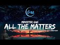 ALL THAT MATTERS - MINISTER GUC (Lyrics Video)