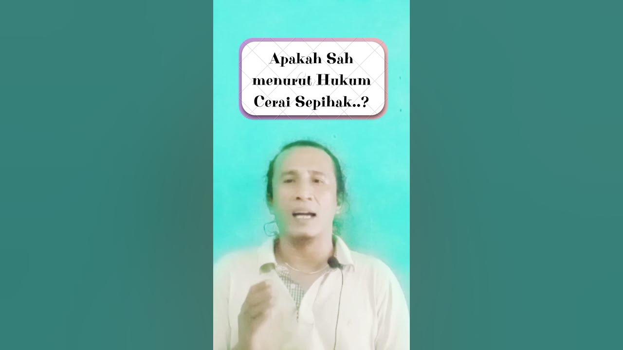 Apakah sah menurut Hukum Cerai sepihak