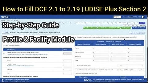 UDISE plus DCF 2.1 to 2.19 l how to fill UDISE DCF school profile and facility