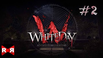 Whiteday: A Labyrinth Named School [English Version] - iOS / Android - Walkthrough Gameplay Part 2